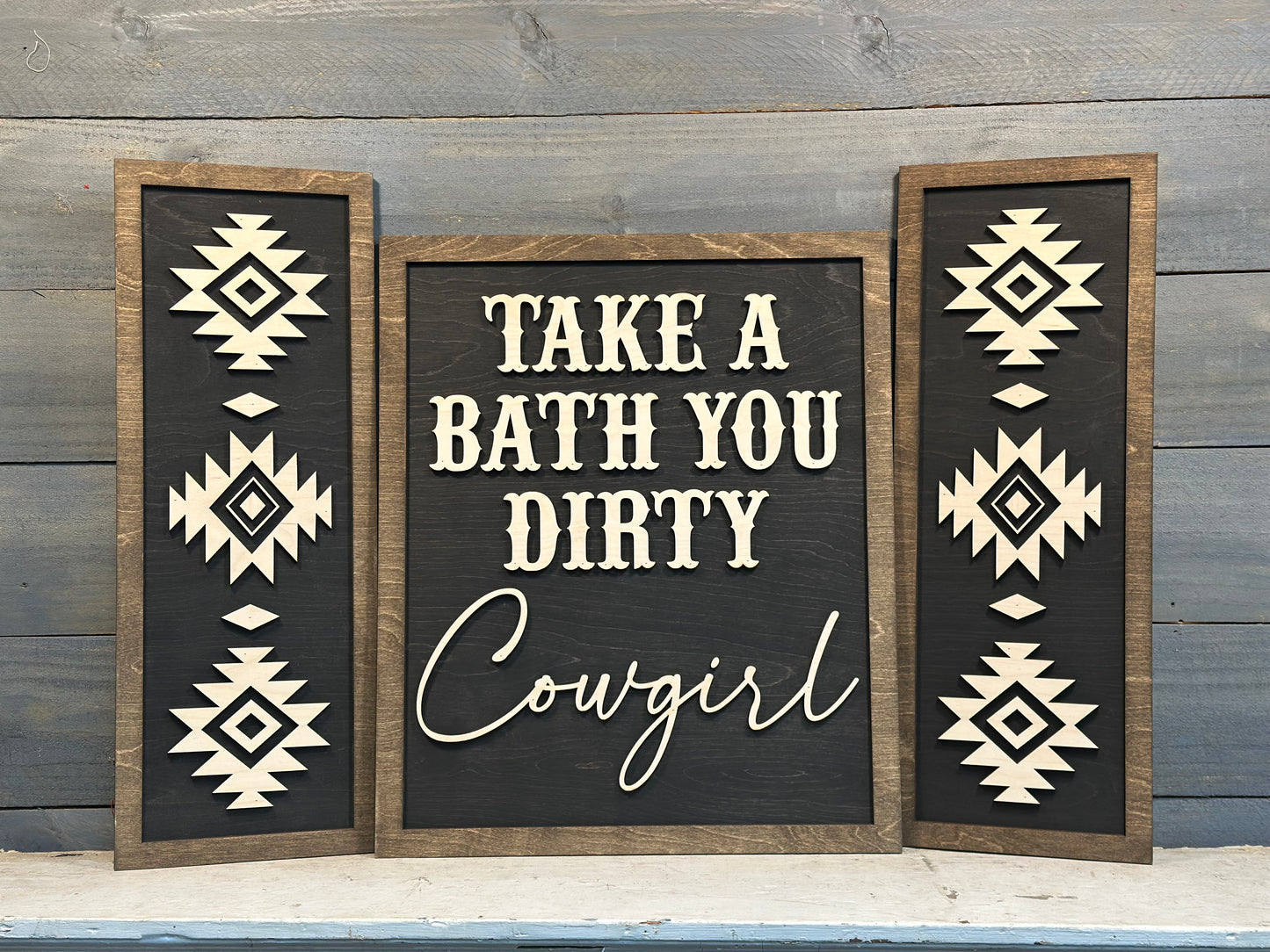 Take a Bath you Dirty Cowgirl